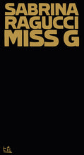 Carica l'immagine nel visualizzatore di Gallery, Miss G - Sabrina Ragucci