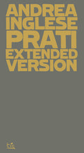 Carica l'immagine nel visualizzatore di Gallery, Prati (Extended Version) - Andrea Inglese