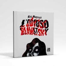 Carica l'immagine nel visualizzatore di Gallery, L'odioso Blavatsky - Reg Mastice