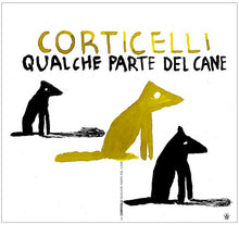 Carica l'immagine nel visualizzatore di Gallery, Qualche parte del cane - Mario Corticelli