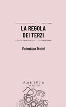 Carica l'immagine nel visualizzatore di Gallery, La regola dei terzi - Valentina Maini