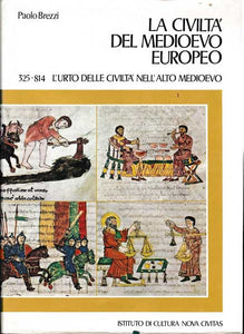 La civiltà del Medioevo europeo - Paolo Brezzi