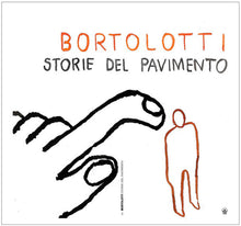 Carica l'immagine nel visualizzatore di Gallery, Storie del pavimento - Gherardo Bortolotti