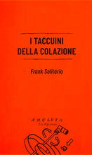 Carica l'immagine nel visualizzatore di Gallery, I taccuini della colazione - Frank Solitario