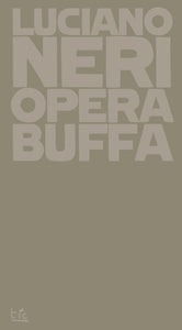 Opera buffa - Luciano Neri