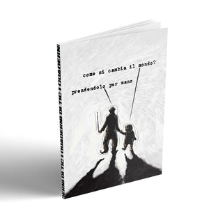 Quaderno - Come si cambia il mondo