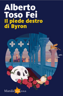 Il piede destro di Byron - Alberto Toso Fei