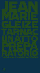 Tarnac, un atto preparatorio - Jean-Marie Gleize