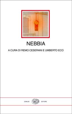 Nebbia - a cura di Remo Cesarani e Umberto Eco