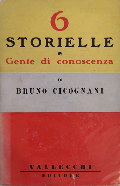 6 storielle e Gente di conoscenza - Bruno Cicognani