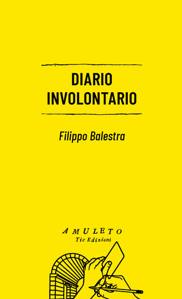Diario involontario - Filippo Balestra