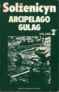 Arcipelago Gulag vol. II - Aleksandr Isaevič Solženicyn