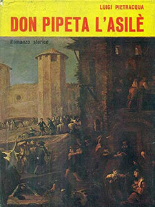 Don Pipeta l'Asilè - Luigi Pietracqua