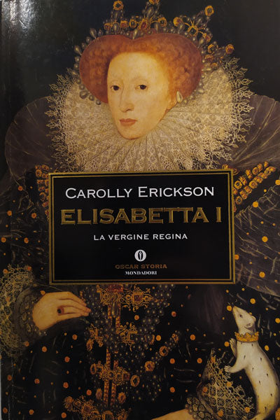 Elisabetta I - Carolly Erickson