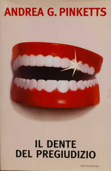 Il dente del pregiudizio - Andrea G. Pinketts