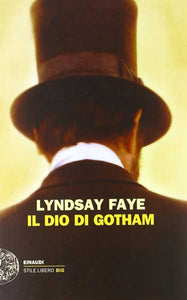 Il dio di Gotham - Lyndsay Faye