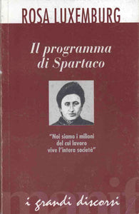 Il programma di Spartaco - Rosa Luxemburg