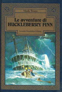 Le avventure di Huckleberry Finn - Mark Twain