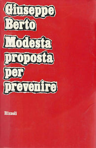 Modesta proposta per prevenire - Giuseppe Berto