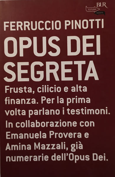 Opus Dei segreta - Ferruccio Pinotti