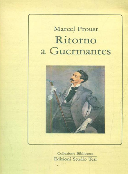 Ritorno a Guermantes - Marcel Proust
