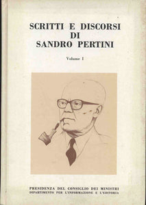 Scritti e discorsi di Sandro Pertini vol. I - a cura di Simone Neri Serneri, Antonio Casali, Giovanni Errera