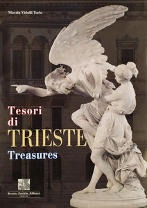 Tesori di Trieste. Treasures - Marzia Vidulli Torlo