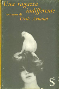 Una ragazza indifferente - Cécile Arnaud