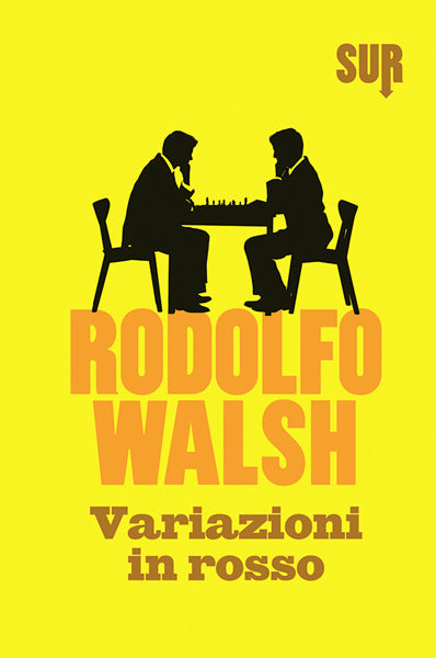 Variazione in rosso - Rodolfo Walsh